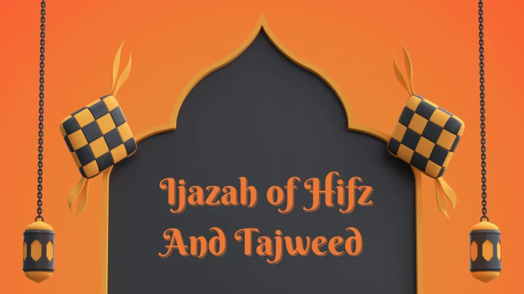 Online Ijazah Course for Hifz And Tajweed 