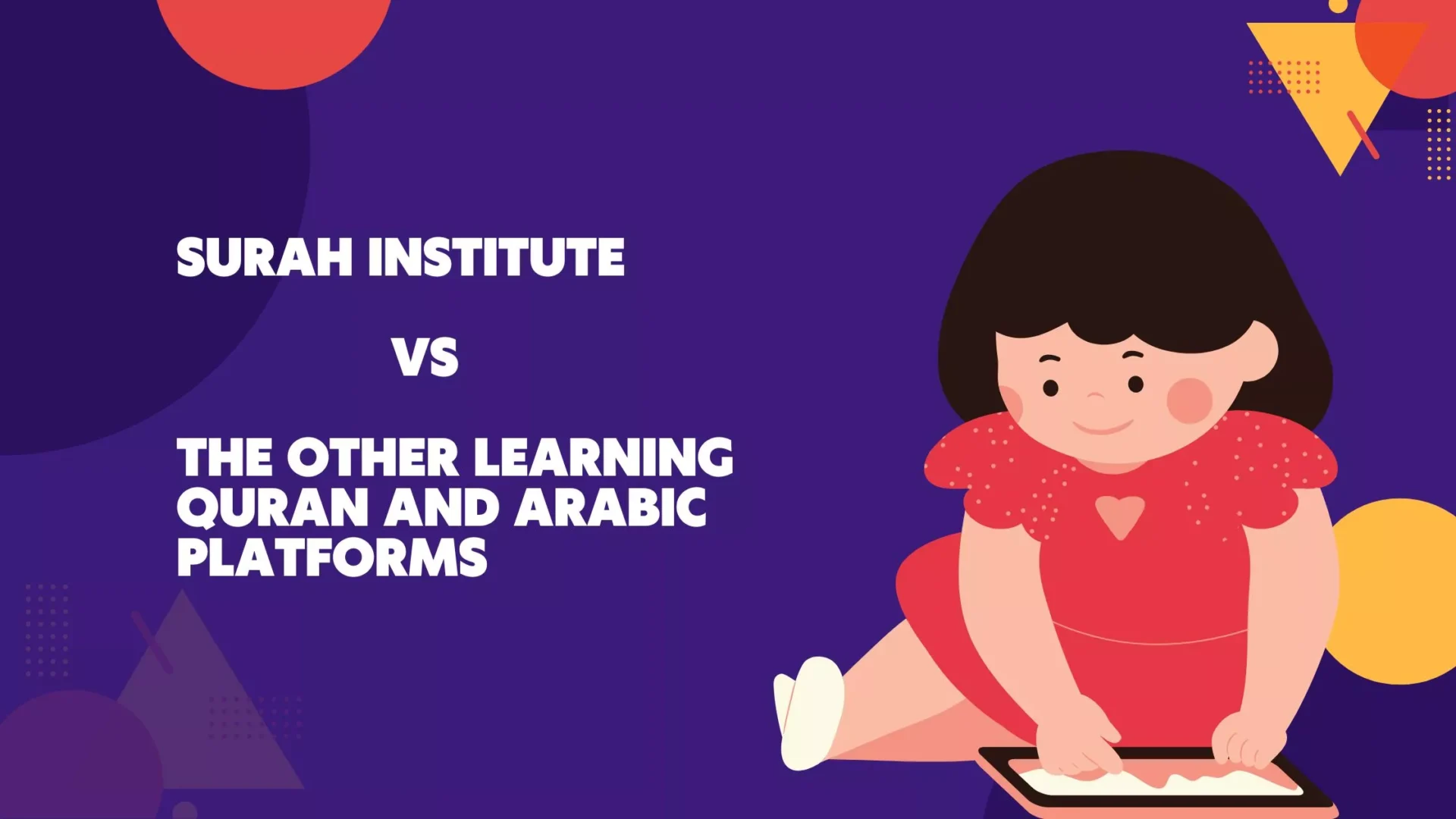 Surah Institute VS The Other Learning Quran And Arabic Platforms