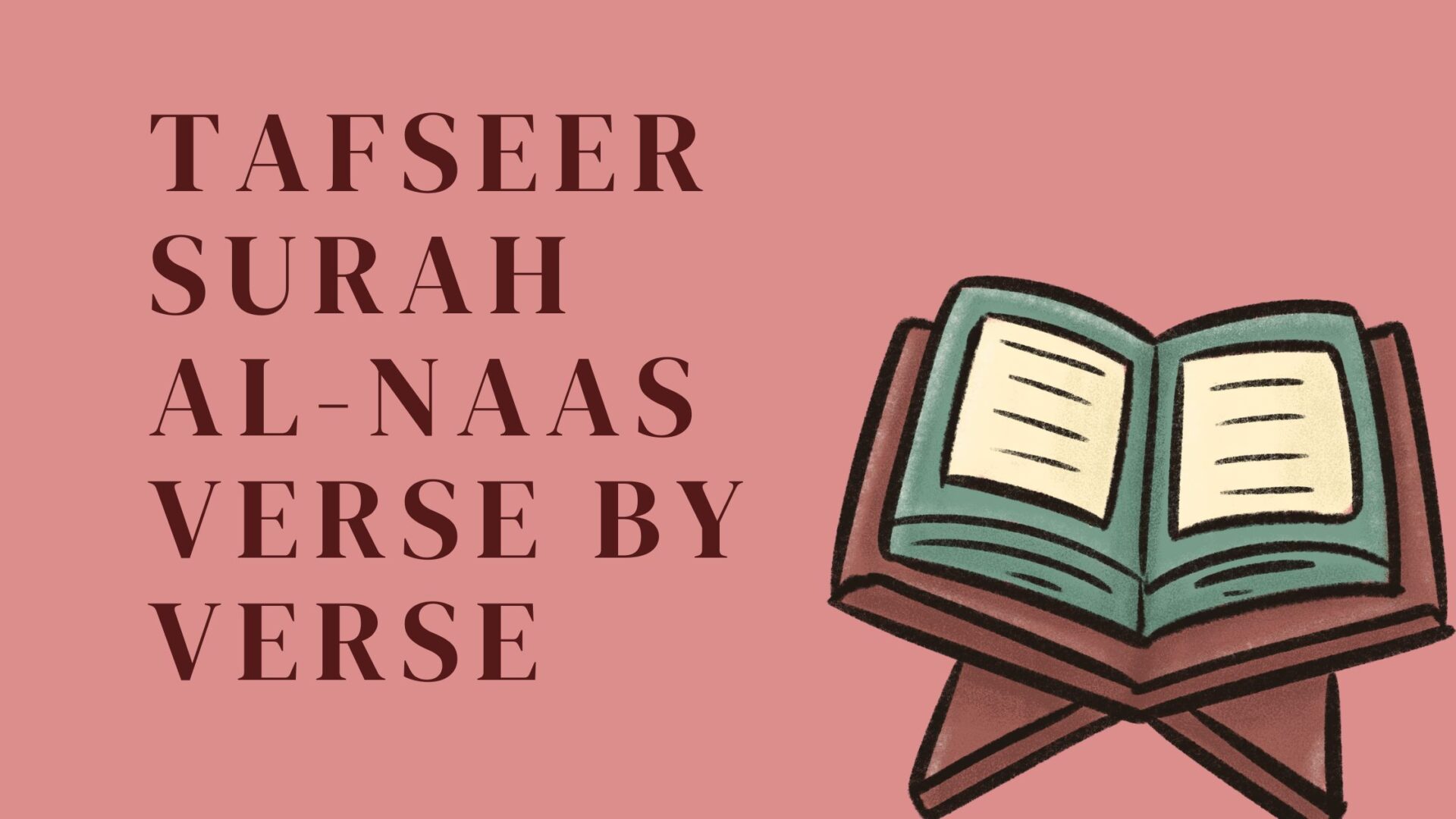 Tafseer Surah Al-Naas Verse by Verse