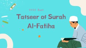 Die Bedeutung und Tafseer von Surah Al-Fatiha
